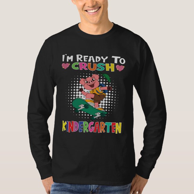 I m Ready To Crush Kindergarten Skateboarding Pig T Shirt (Framsida)