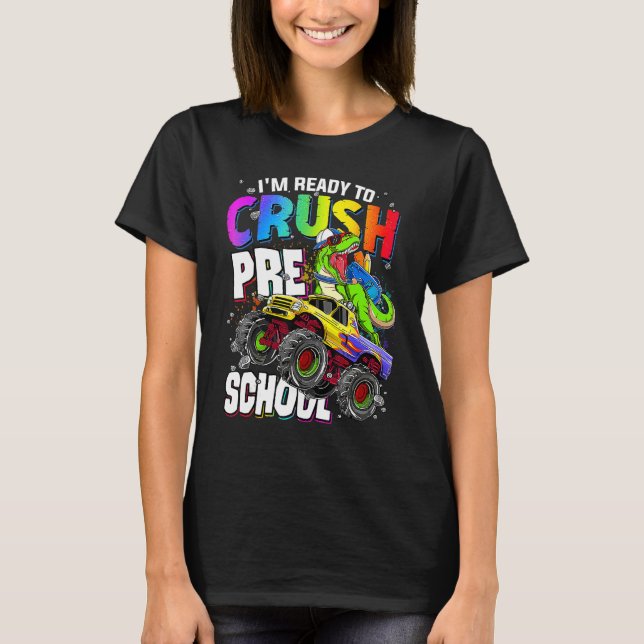 I m Ready To Crush Preschool Cute Dinosaur Back To T Shirt (Framsida)