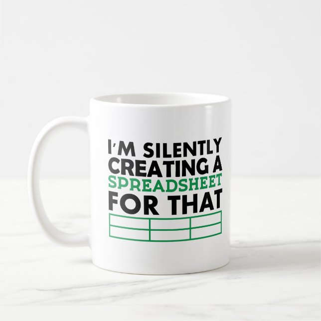 I’m Silently Creating a Spreadsheet For That Gift  Kaffemugg (Vänster)