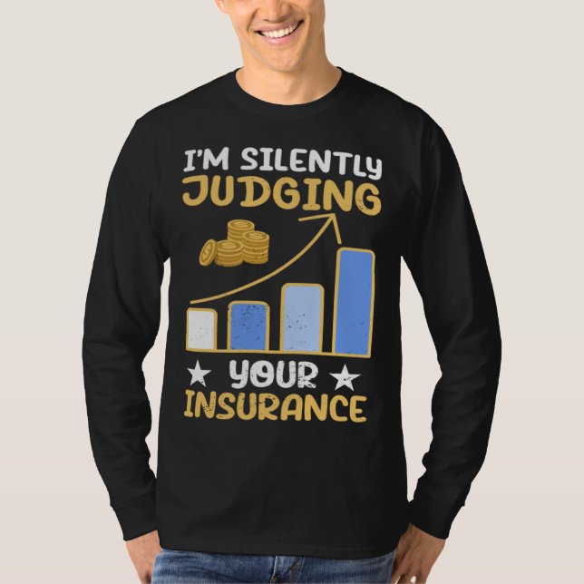 I m Silently Judging Your Insurance Actuary Data S T Shirt (Framsida)