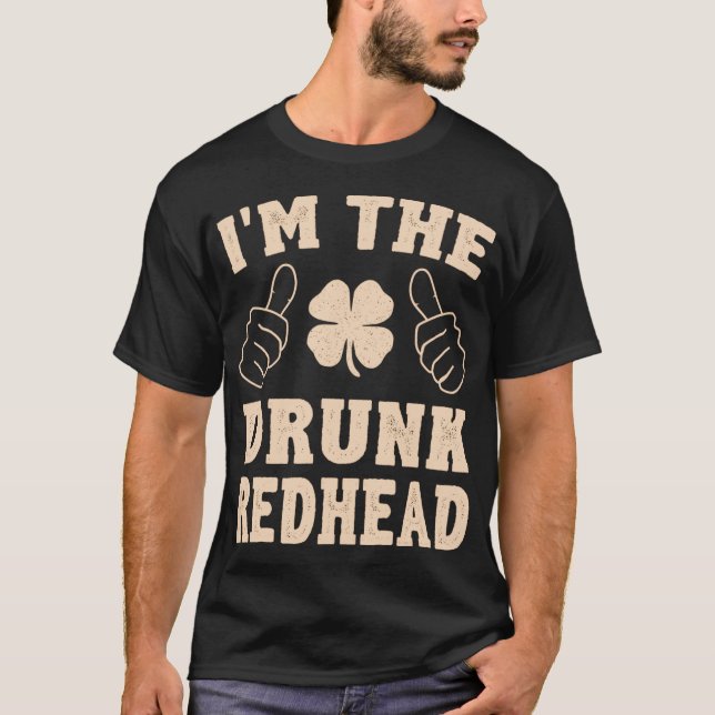 I_m St patricks day Drunk-Rödhåriget funny T Shirt (Framsida)