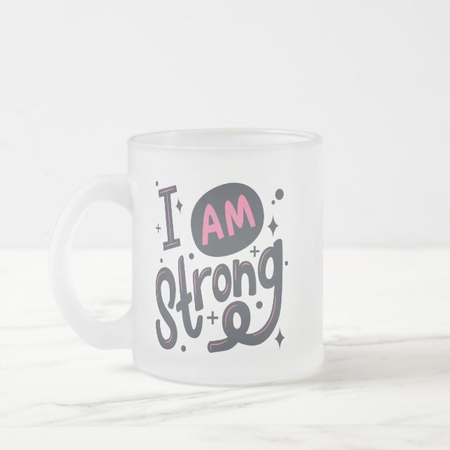 I’m Strong Motivational Typography Design Frostad Glasmugg (Vänster)