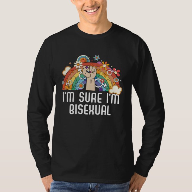 I m Sure I m Bisexual Rainbow Bisexuality LGBTQ  1 T Shirt (Framsida)