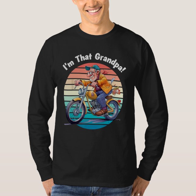 I m That Grandpa Motorcycle Cool Fun T Shirt (Framsida)