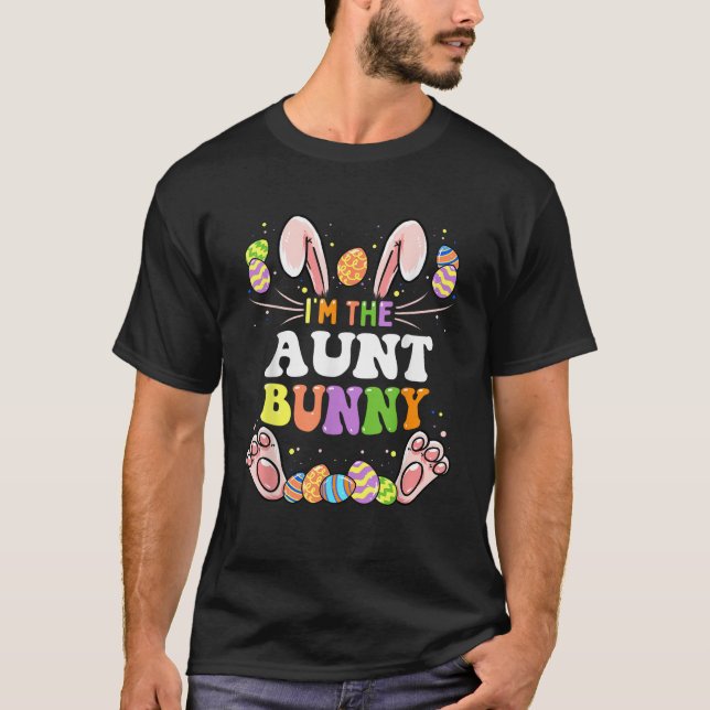 I m The Aunt Bunny Matching Family Easter Party  T Shirt (Framsida)