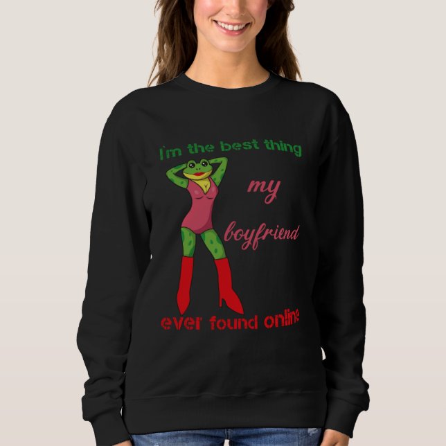 I m The Best Thing My Boyfriend Ever Found Online  T Shirt (Framsida)