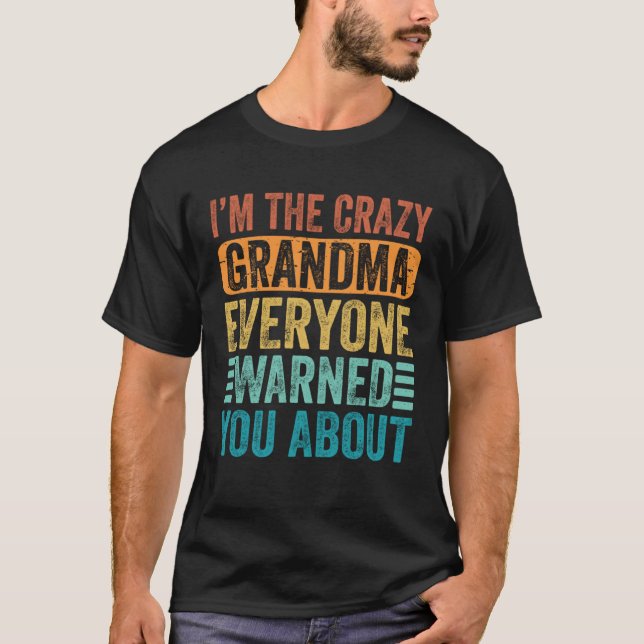 I m The Crazy Grandma Women Granny Grandmother Mot T Shirt (Framsida)