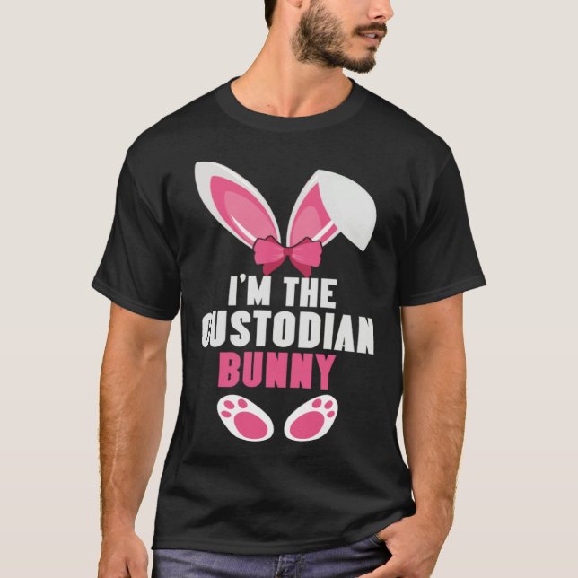I m The Custodian Bunny Easter Matching Family Par T Shirt (Framsida)