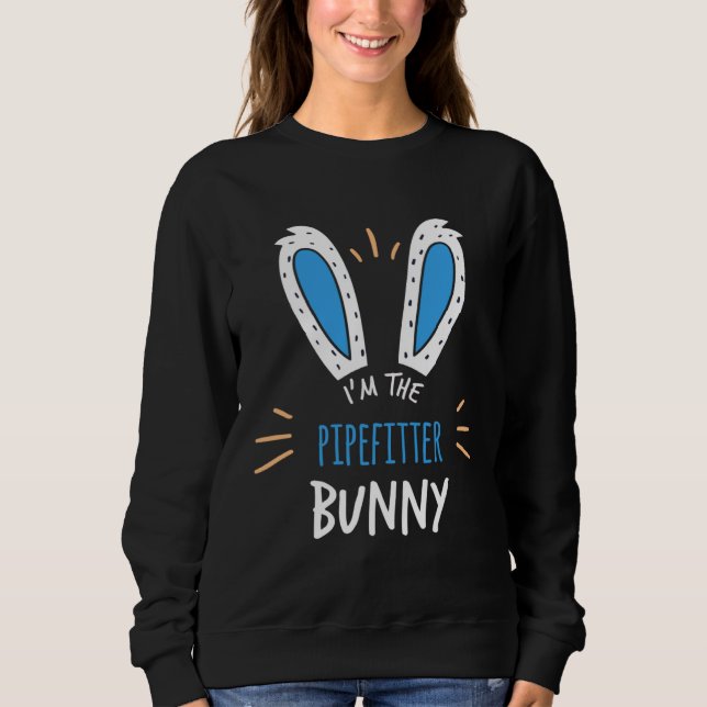 I m The Pipefitter Bunny Ears Plumbing Easter Sund T Shirt (Framsida)