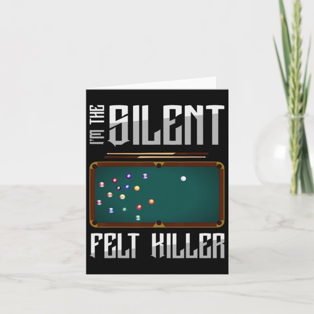 I m the Silent Felt Killer Snooker Bassäng Billiar Kort (Framsida)