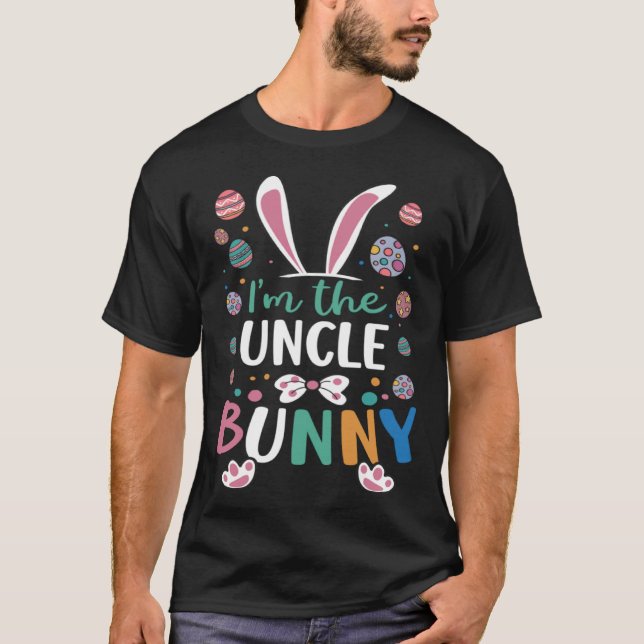 I m The Uncle Bunny Festival Easter Egg Rabbit Ear T Shirt (Framsida)
