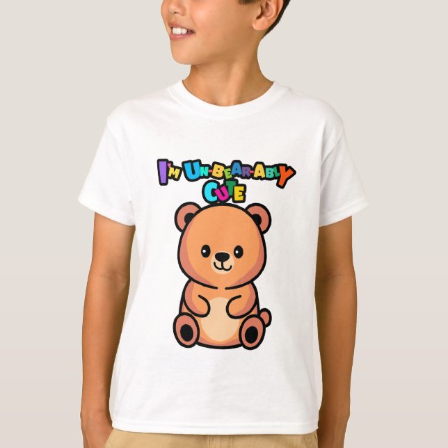 I’m Un-bear-ably Cute Bear T Shirt (Framsida)