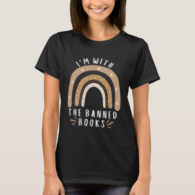 I m With The Banned Books  Book   1 T Shirt (Framsida)