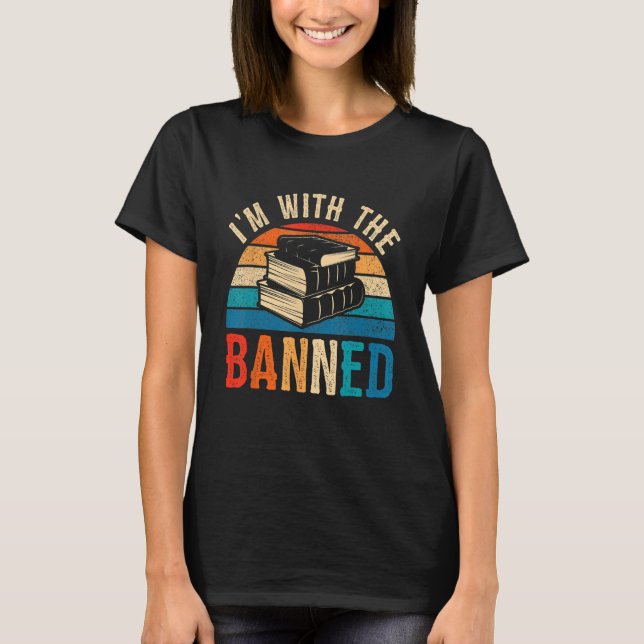 I m With The Banned Books Tee I Read Banned Books (Framsida)