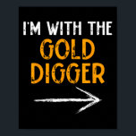 I’m With The Gold Digger Halloween Matching Couple Poster<br><div class="desc">I’m With The Gold Digger Halloween Matching Couple Costume</div>