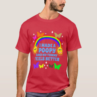 I Made A Poopy And Myummy Feels Better Funny boy T Shirt