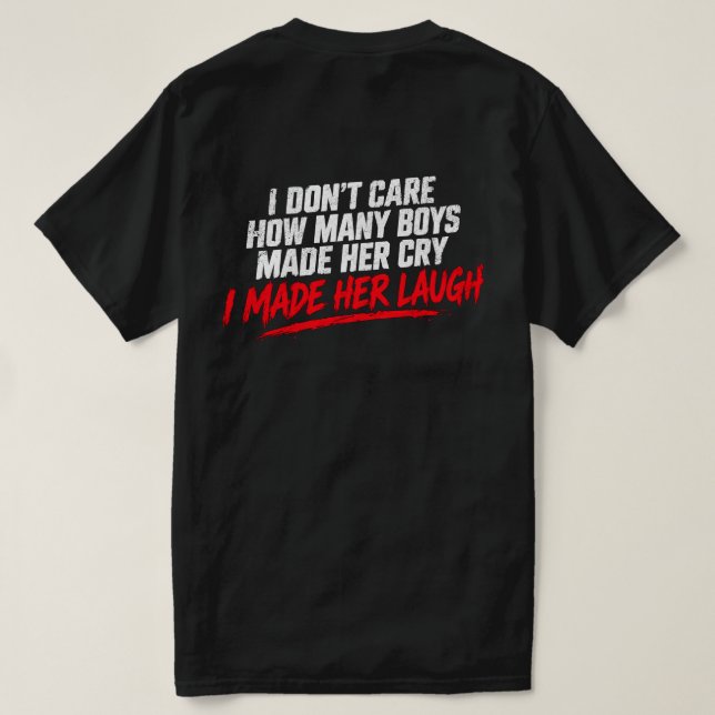I Made Her Laugh T-shirt (Design baksida)