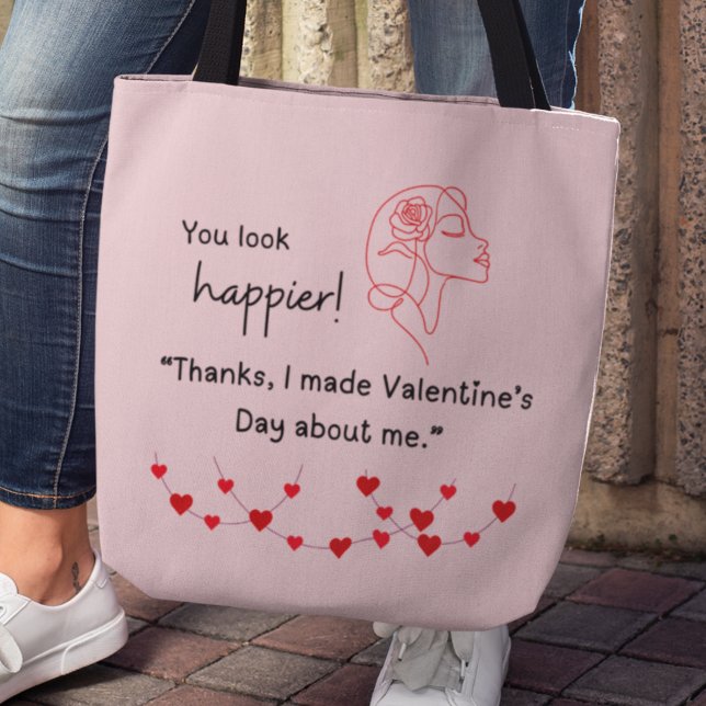 "I made Valentine's about me" Tote Tygkasse (You look happier! "Thanks, I made Valentines about me" tote bag)
