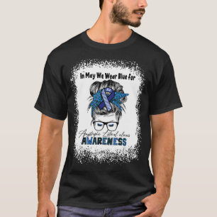 I maj Bäror vi blått för Als Awareness Messy Bun L T Shirt