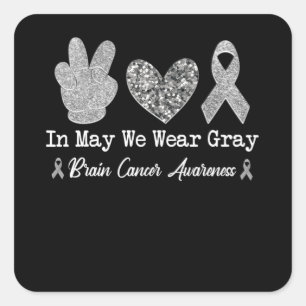 I maj Bäror vi Grått Brain Cancer Awareness Månad Fyrkantigt Klistermärke