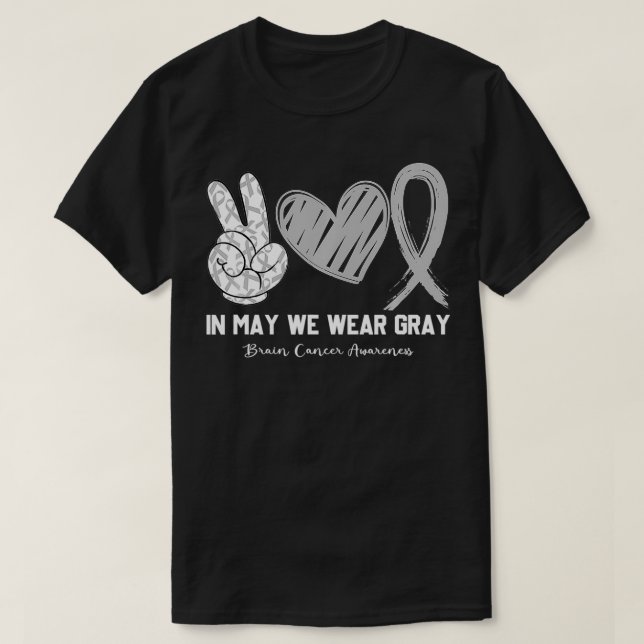 I maj Bäror vi Grått Brain Cancer Awareness Månad T Shirt (Design framsida)