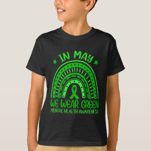 I maj Bäror vi Grönten Rainbow Ribbon Mental Healt T Shirt