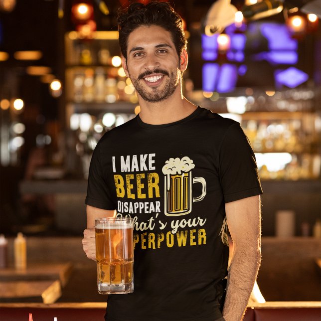 I Make Beer Disappear, Funny Beer Lover T-Shirt (Skapare uppladdad)
