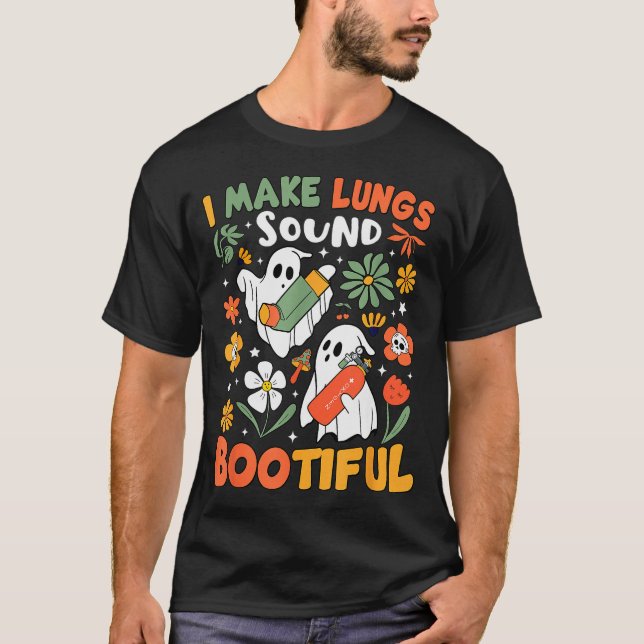 I Make Lungs Sound Bootiful Resratory Therast Hall T Shirt (Framsida)