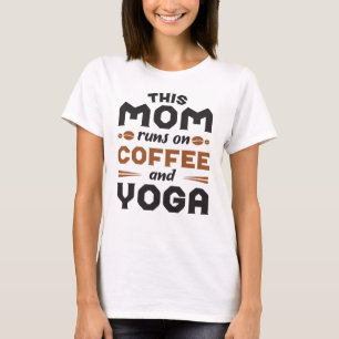 I Mamma Springa på kaffe och yoga T Shirt