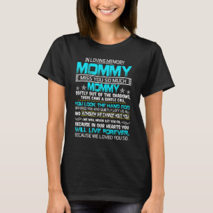 I Mamman för minnesminnet saknar du så mycket för T Shirt