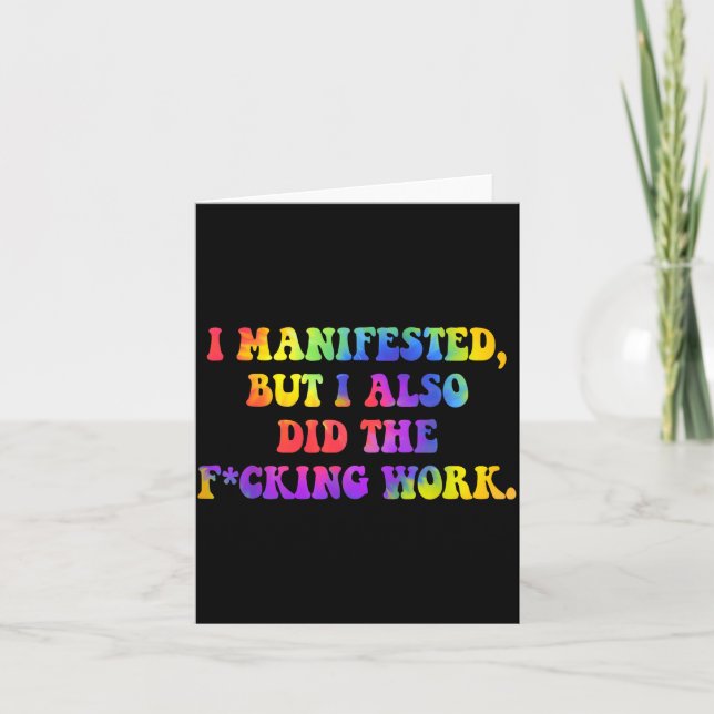 I Manifested, But I-also Did The Fcking Work Funny Kort (Framsida)