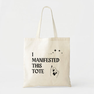 I Manifested This Tote Tygkasse
