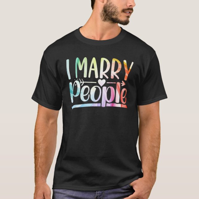 I Marry People Wedding Officiant Ordained Minister T Shirt (Framsida)