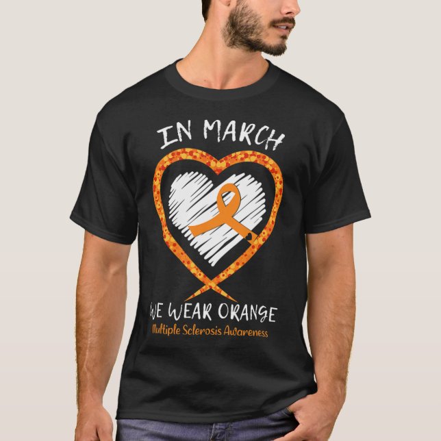 I mars 2010 Bära vi Orange Många Sclerosis Awarene T Shirt (Framsida)