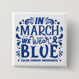 I mars bäror vi medvetenhet om blå koloncancer knapp
