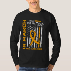 I Mars Har Vi Orange För Vän Multipel Skleros T Shirt
