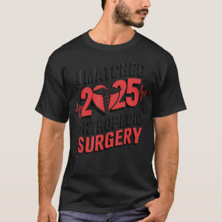 I Matched 2025 Orthopedic Surgery Resident Match D T Shirt