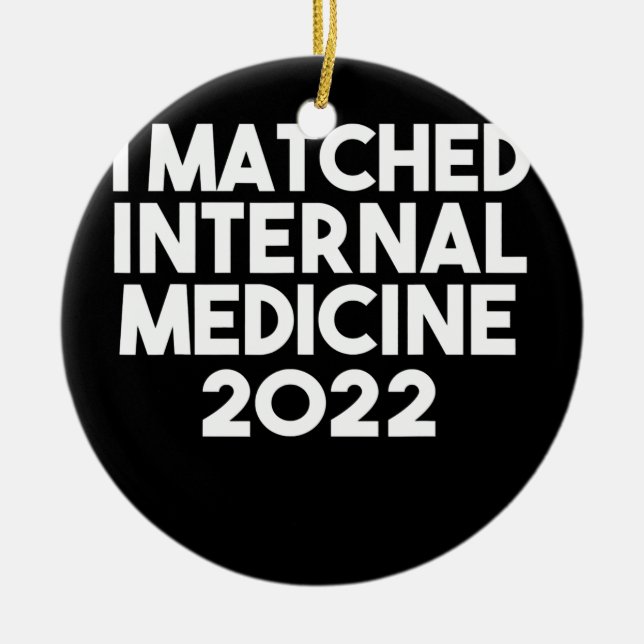 I Matched Internal Medicine 2022-ordförandeskapet Julgransprydnad Keramik (Framsidan)