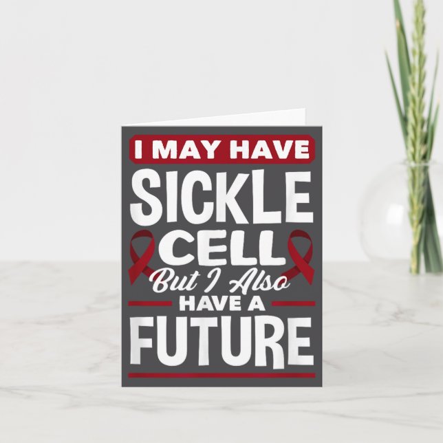 I May Have Sickle Cell But I Also Have A Future Si Kort (Framsida)