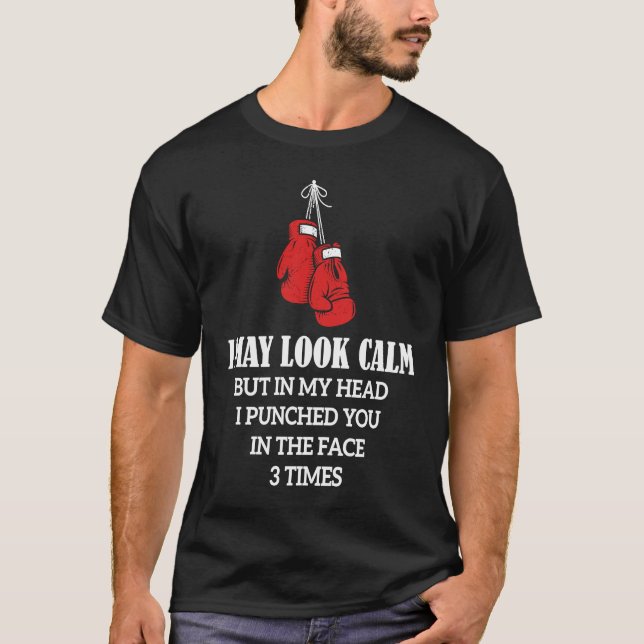 I May Look Calm  Sarcastic for the Anti Social T Shirt (Framsida)