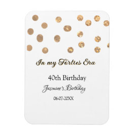 I min 40-årsålder, grattis på födelsedagen magnet