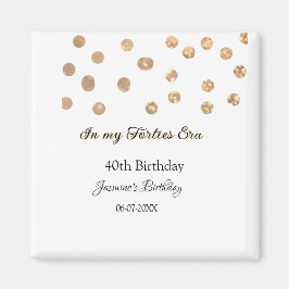 I min 40-årsålder, grattis på födelsedagen magnet