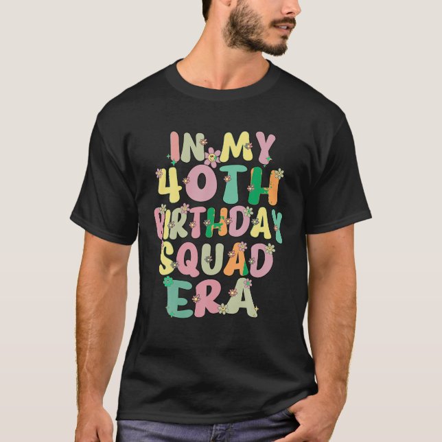 I min 40:e födelsedag med fyrtio år gamla? t shirt (Framsida)