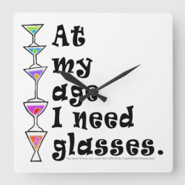 I Min Ålder Behöver Jag GLASÖGON (Cocktailhumor) Fyrkantig Klocka