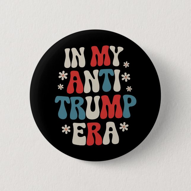 I min antitrumpera era 2024 Anti MAGA Anti-Republi Knapp (Framsida)