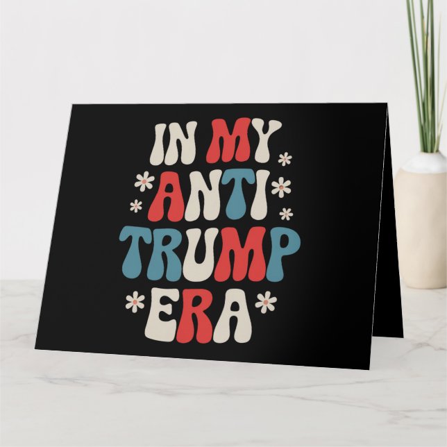 I min antitrumpera era 2024 Anti MAGA Anti-Republi Kort (Framsida)