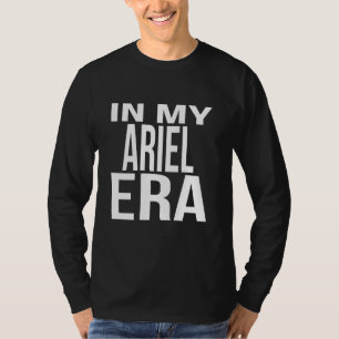 I Min Ariel-era Familjesammankomst Sällskap Förnam T Shirt