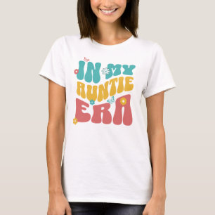 I min Auntie Era T Shirt
