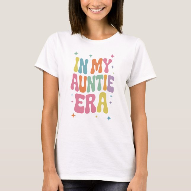 I min Auntie Era T Shirt (Framsida)