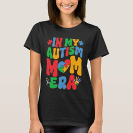 I Min Autism Mamma Era, Kvinnor Autism Acceptans T Shirt